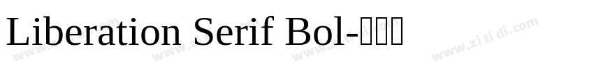 Liberation Serif Bol字体转换